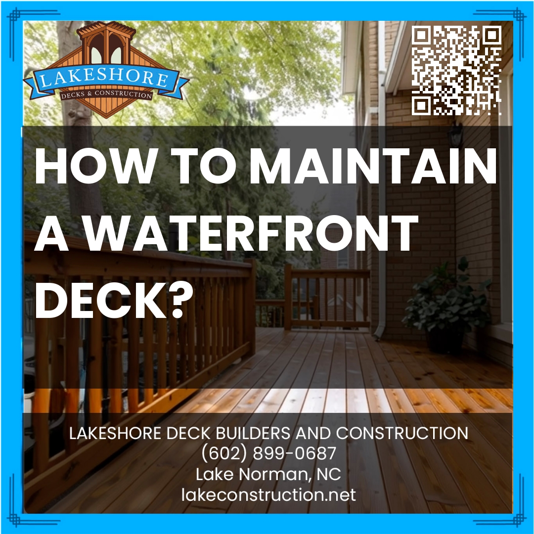 How to maintain a waterfront deck?